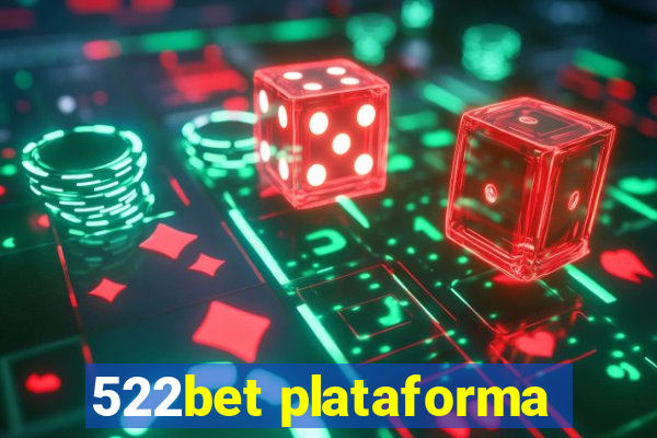 522bet plataforma